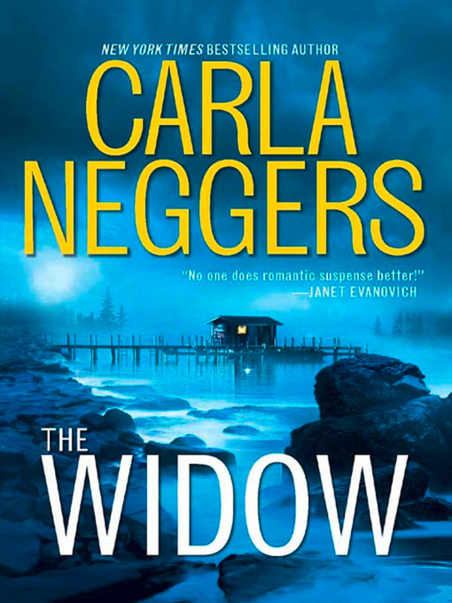Title details for The Widow by Carla Neggers - Wait list